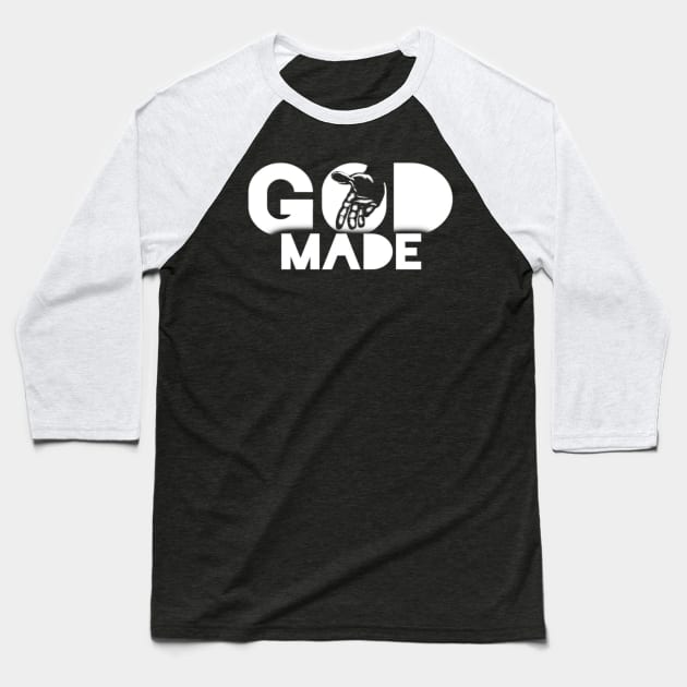 GOD Made 2 Baseball T-Shirt by Timzartwork